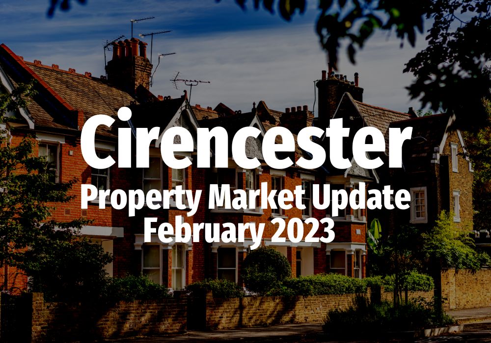 Cirencester Property Market Update February 2023 Cannon Estates